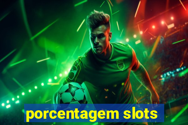 porcentagem slots